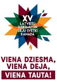 Korus un tautas deju kolektīvus aicina piedalīties XV Latviešu Dziesmu Svētkos Kanādā