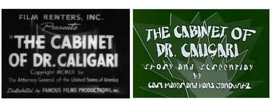 “The Cabinet of Dr. Calligari” , 1920. gads. Divas dažādas nosaukumu dizaina versijas vienai un tai pašai kinofilmai. Pa kreisi ir Amerikas versija, pa labi – Vācu oriģinālā versija.